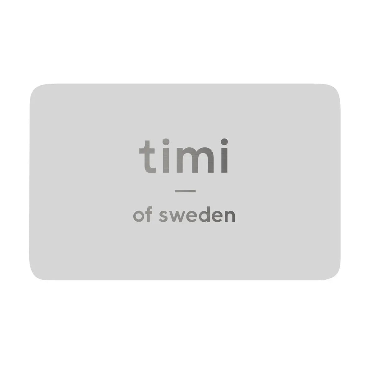 timi of Sweden Geschenkkarte