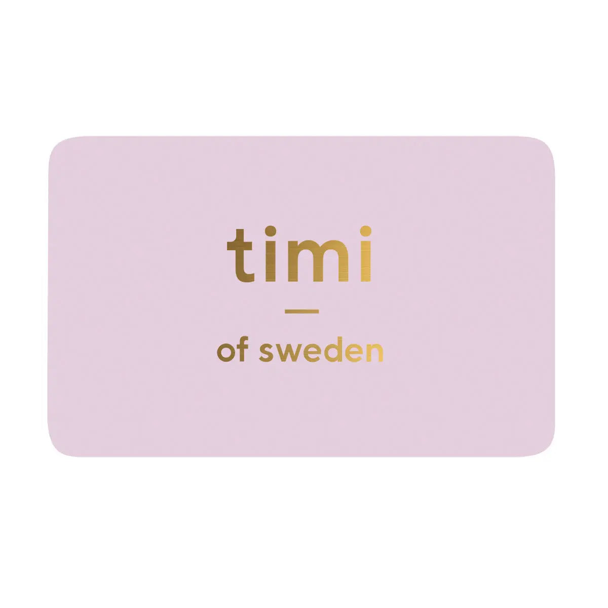 timi of Sweden Geschenkkarte