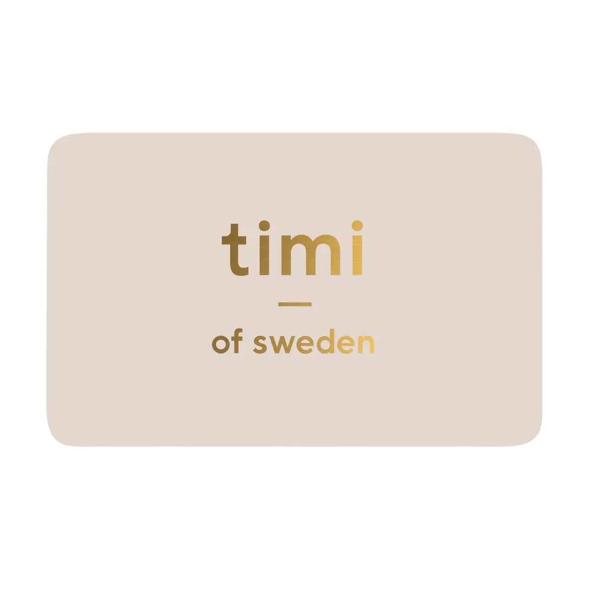 timi of Sweden Geschenkkarte
